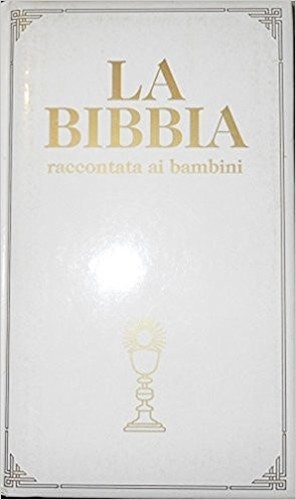 Bibbia raccontata ai - bibbia,