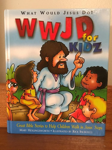 Wwjd for kidz what - wwjd,