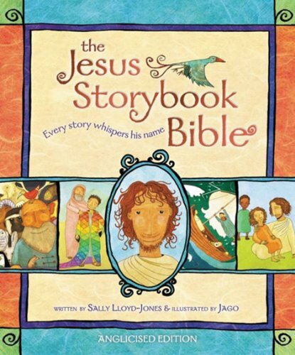 Jesus storybook bible - jesus,